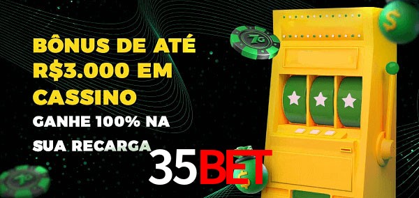 35BET melhor bônus de depósito